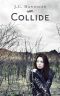 [The Collide 01] • Collide